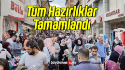 Tüm Hazırlıklar Tamamlandı