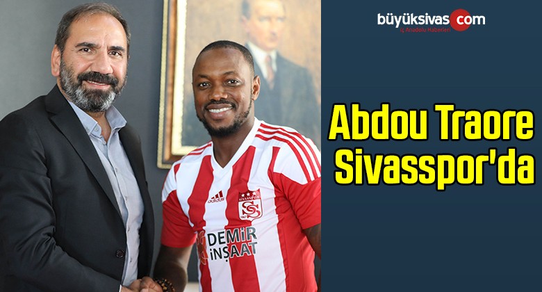 Abdou Razack Traore Demir Grup Sivasspor’da