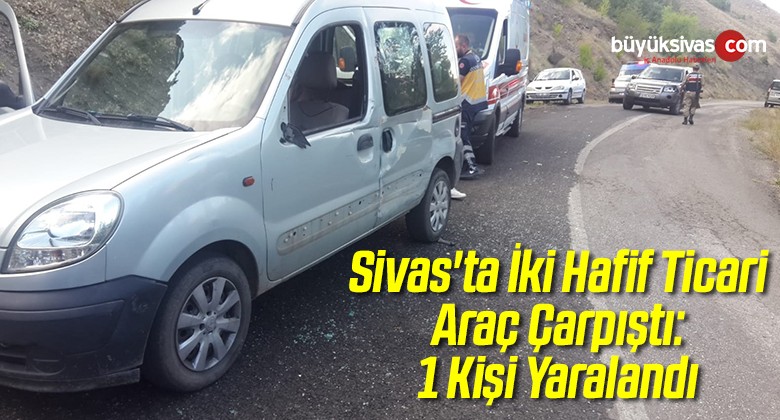 Sivas’ta İki Hafif Ticari Araç Çarpıştı: 1 Kişi Yaralandı