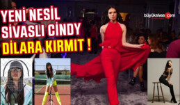 Yeni Nesil Sivaslı Cindy Dilara Kırmıt Dikkatleri Üzerine Çekiyor!