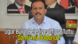 “Sivaslının Cebine Göz Dikerek Gömü Mü Buldunuz?”