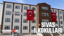 Sivas ilkokulları ve Sivas’taki İlköğretim Okulları