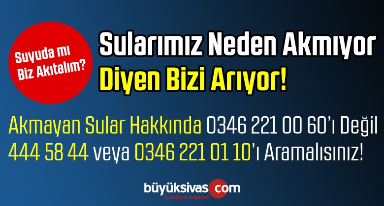 Sularımız Neden Akmıyor Diyen Bizi Arıyor! Suyu da mı Biz Akıtalım?