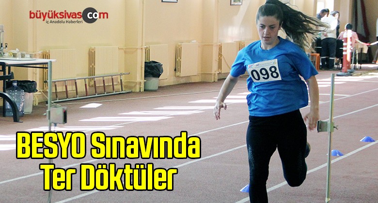 BESYO Sınavında Ter Döktüler