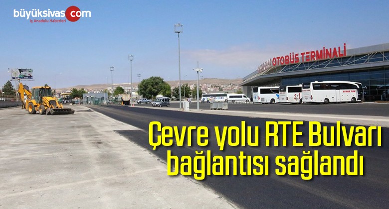 Recep Tayyip Erdoğan Bulvarı ile Çevre Yolu Bağlantısı Sağlandı