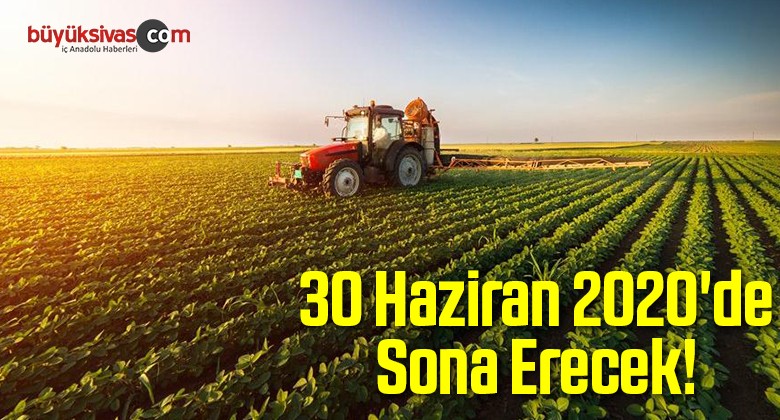 30 Haziran 2020’de Sona Erecek!