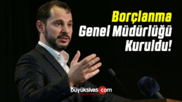 Türkiye Borçlanma Genel Müdürlüğü Kuruldu! Başına ise Bakın Kim Atandı!