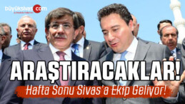 Sivas’ta Yeni Parti Hazırlıkları için Hafta Sonu Sivas’a Ekip Geliyor