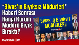 Sivas’ın Bıyıksız Müdürü Haberi Sonrası Hangi Müdür Bıyık Bıraktı!