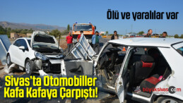 Sivas’ta Otomobiller Kafa Kafaya Çarpıştı!