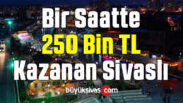 Bir Saatte 250 Bin Türk Lirası Kazanan Sivaslı Kim? Sonucunda Koop’a Tepki