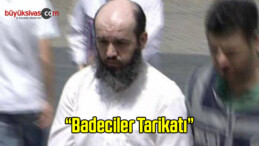 “Badeciler Tarikatı”