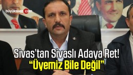 “Adaylığını Açıklayan Kişi Partimize Üye Değil”