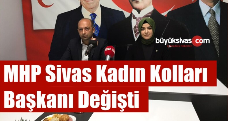 MHP Sivas Kadın Kollarında Görev Değişimi