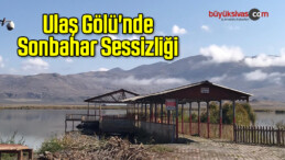 Ulaş Gölü’nde Sonbahar Sessizliği