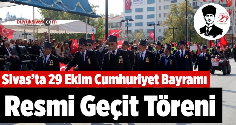 Sivas’ta 29 Ekim Cumhuriyet Bayramı Resmi Geçit Töreni