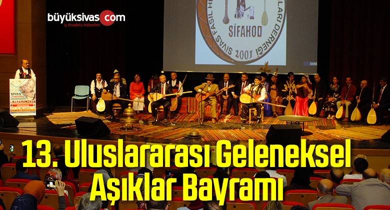 13. Uluslararası Geleneksel Aşıklar Bayramı