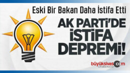 AK Parti’den Bir istifa Daha Geldi! O Bakan da istifa Ettiğini Açıkladı