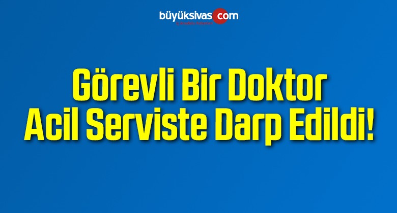 Konya’da Doktor Hastanede Darp Edildi