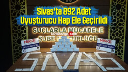 Sivas’ta 892 Adet Uyuşturucu Hap Ele Geçirildi