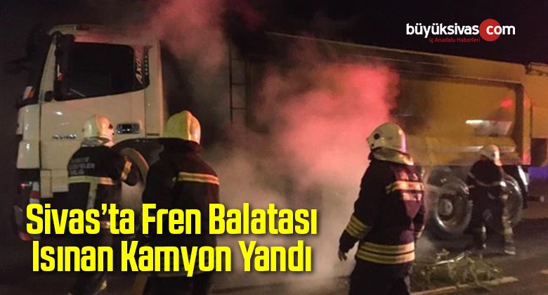 Fren Balatası Isınan Kamyon Yandı