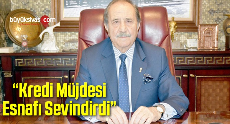 “Kredi Müjdesi Esnafı Sevindirdi”