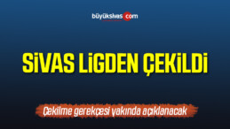 Sivas Ligden Çekildi