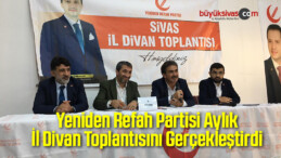 Yeniden Refah Partisi Aylık İl Divan Toplantısını Gerçekleştirdi