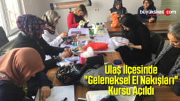 Ulaş’ta “Geleneksel El Nakışları” Kursu Açıldı