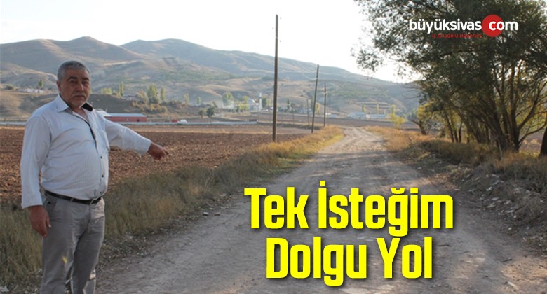 Tek İsteğim Dolgu Yol