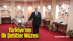 Türkiye’nin İlk Şehitler Müzesi