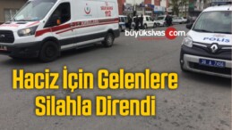 Haciz İçin Gelenlere Silahla Direndi