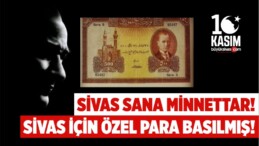 SİVAS SANA MİNNETTAR!