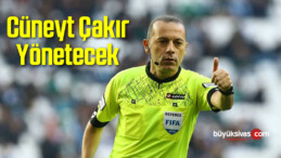 Cüneyt Çakır Yönetecek