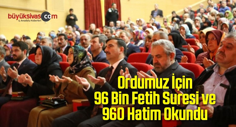 Ordumuz İçin 96 Bin Fetih Suresi ve 960 Hatim Okundu