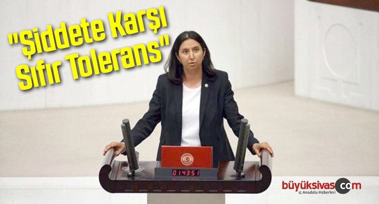 “Şiddete Karşı Sıfır Tolerans”