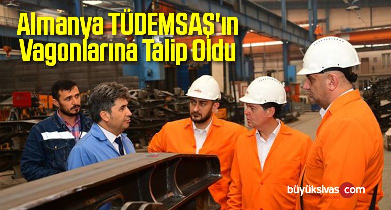 Almanya TÜDEMSAŞ’ın Vagonlarına Talip Oldu