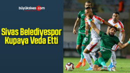 Sivas Belediyespor Kupaya Veda Etti