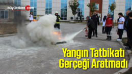 Yangın Tatbikatı Gerçeği Aratmadı