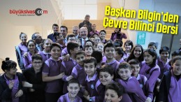 Başkan Bilgin’den Çevre Bilinci Dersi