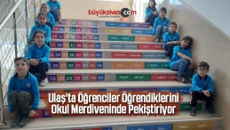 Ulaş’ta Öğrenciler Öğrendiklerini Okul Merdiveninde Pekiştiriyor