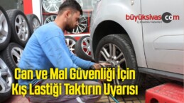 Can ve Mal Güvenliği İçin Kış Lastiği Taktırın Uyarısı