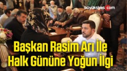 Başkan Rasim Arı İle Halk Gününe Yoğun İlgi