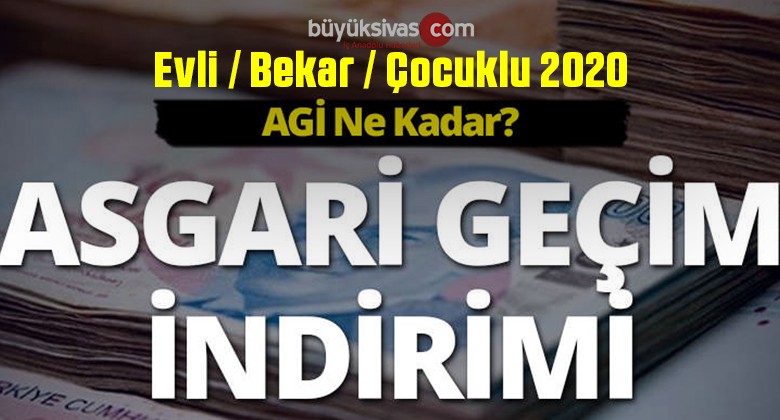 2020 Yılı Agi (Asgari Geçim indirimi) Ne Kadar Oldu?