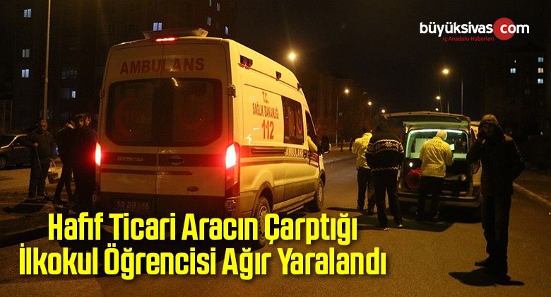 Hafif Ticari Aracın Çarptığı İlkokul Öğrencisi Ağır Yaralandı