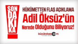 Bakan Süleyman Soylu; Adil Öksüz’ün Nerede Olduğunu Biliyoruz!