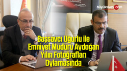 Başsavcı Uğurlu ile Emniyet Müdürü Aydoğan Yılın Fotoğrafları Oylamasında