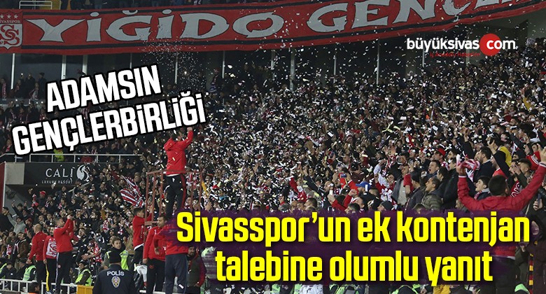 Sivasspor’un Ek Kontenjan Talebine Olumlu Yanıt