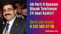 AK Parti Sivas İl Başkanı Hakan Aksu “Telefonum 24 Saat Açık!”