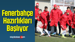Fenerbahçe Hazırlıkları Başlıyor